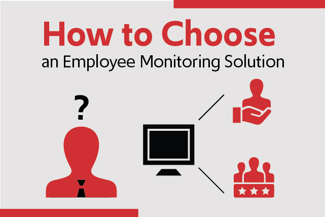 How to Choose an Employee Monitoring Solution