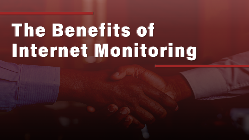 Benefits of Internet Monitoring