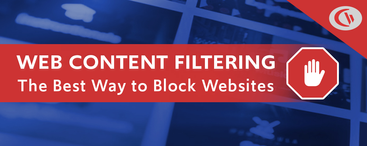 web content filtering what's the best way to block websites