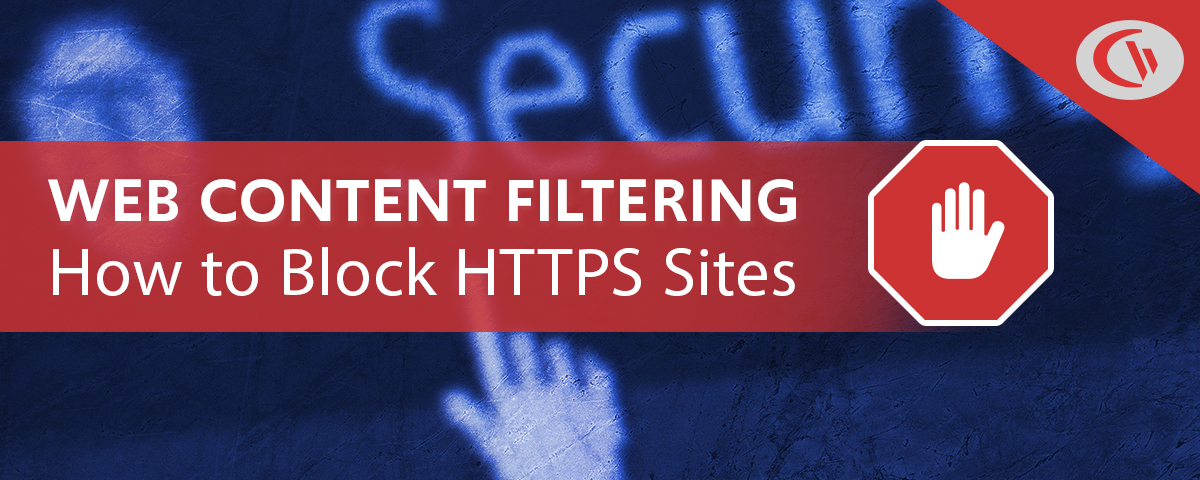 web content filtering - how to block HTTPS sites