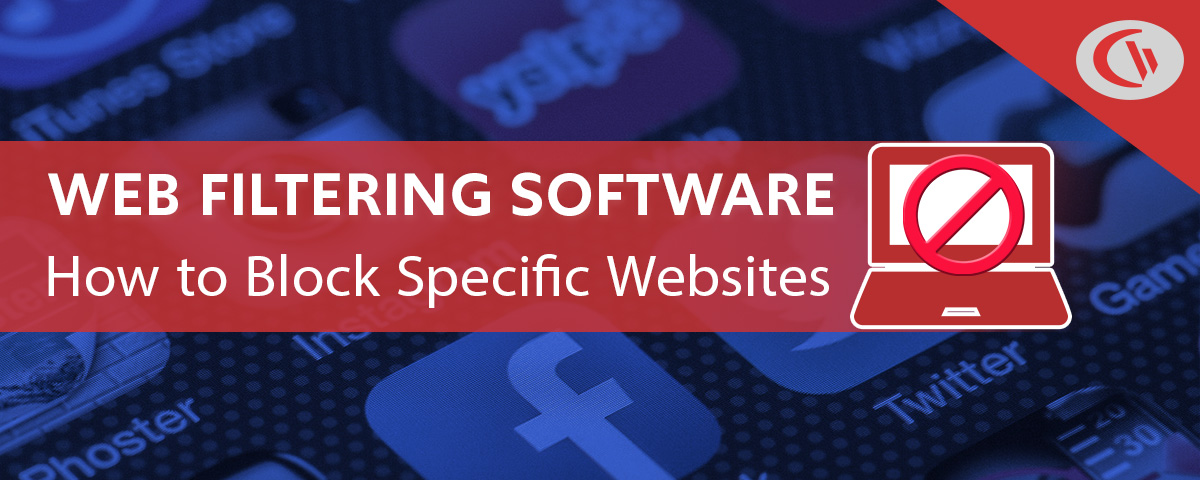 how to block specific websites with web filtering software