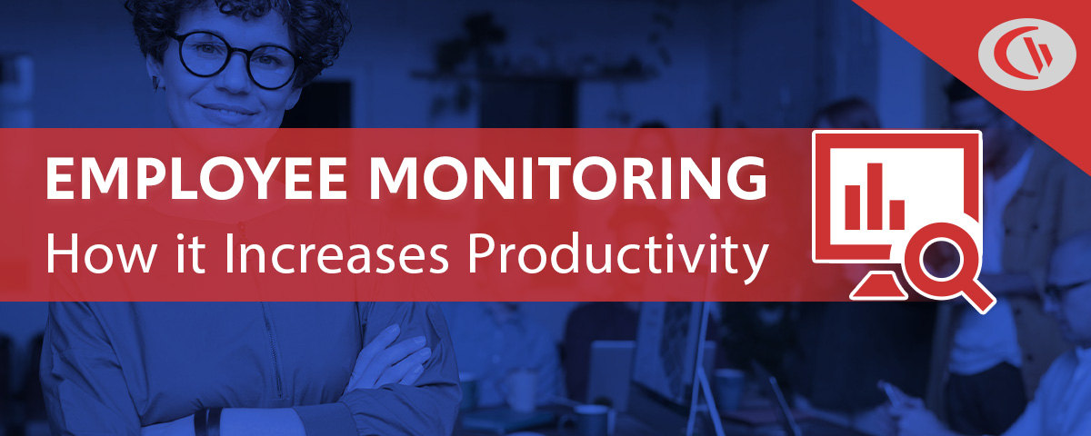How monitoring employees computer use increases productivity