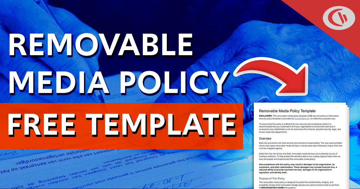 Free removable media policy template from CurrentWare
