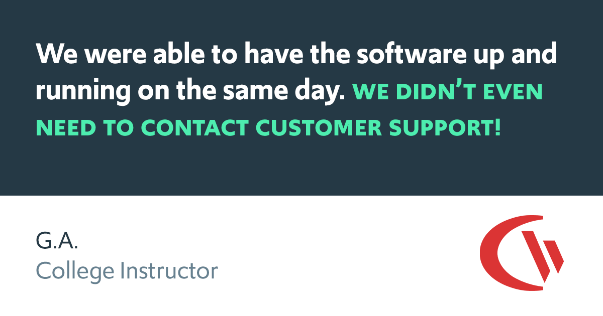 We were able to have the software up and running on the same day. we didn’t even need to contact customer support!