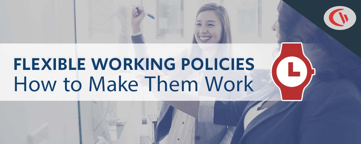 How to make flexible working policies work for your company