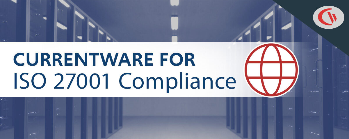 CurrentWare for ISO 27001 compliance