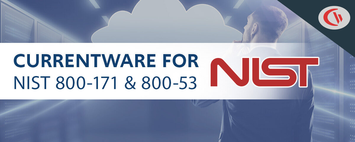 CurrentWare for NIST 800-171 & 800-53 compliance