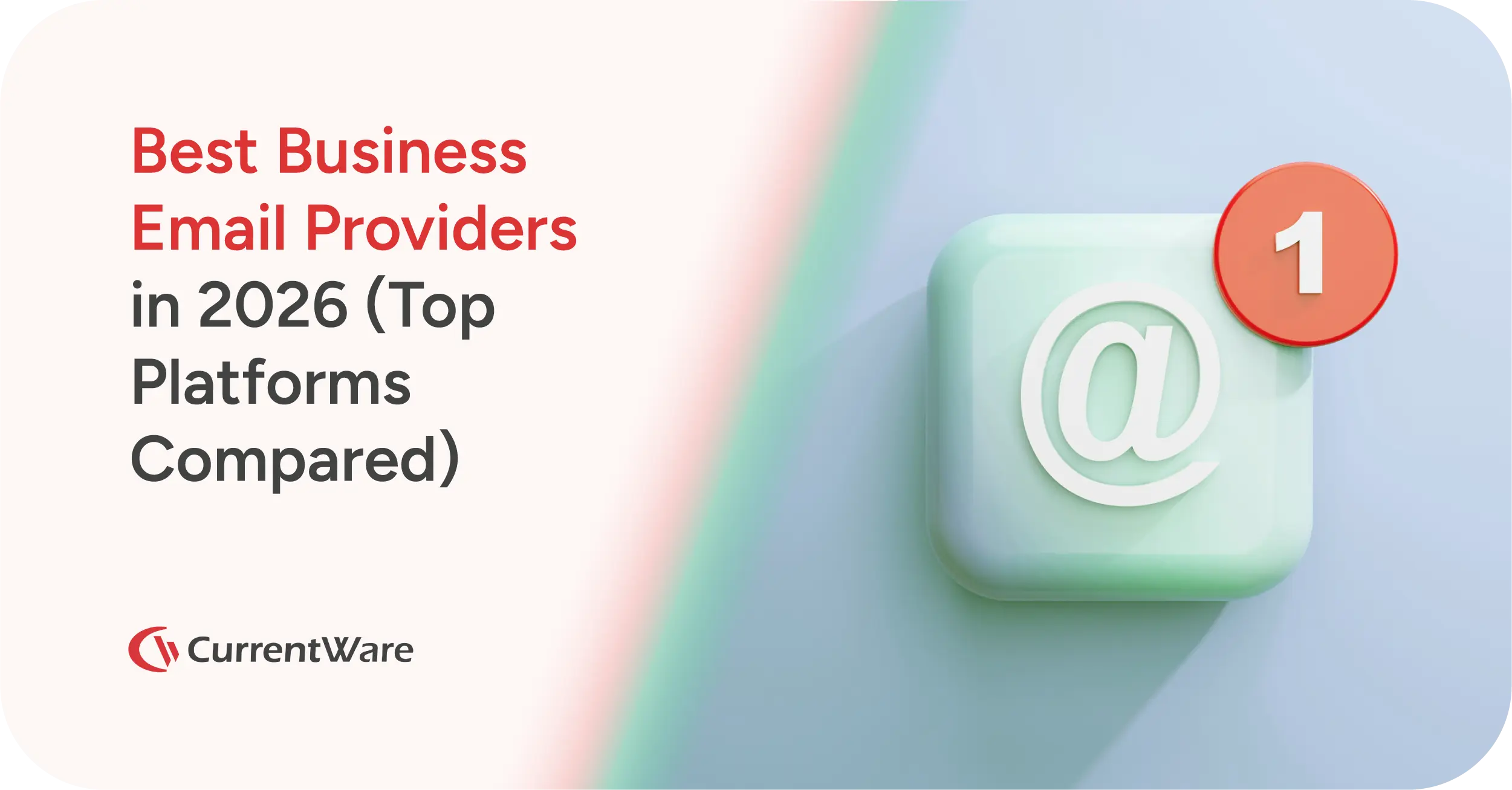 Best Business Email Providers in 2026 (Top Platforms Compared)